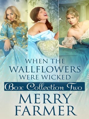 cover image of When the Wallflowers were Wicked--Box Collection Two